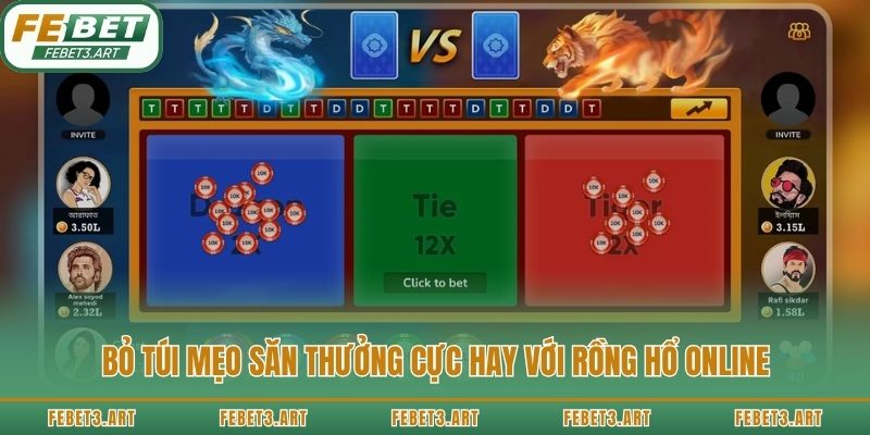Bỏ túi mẹo săn thưởng cực hay với rồng hổ online