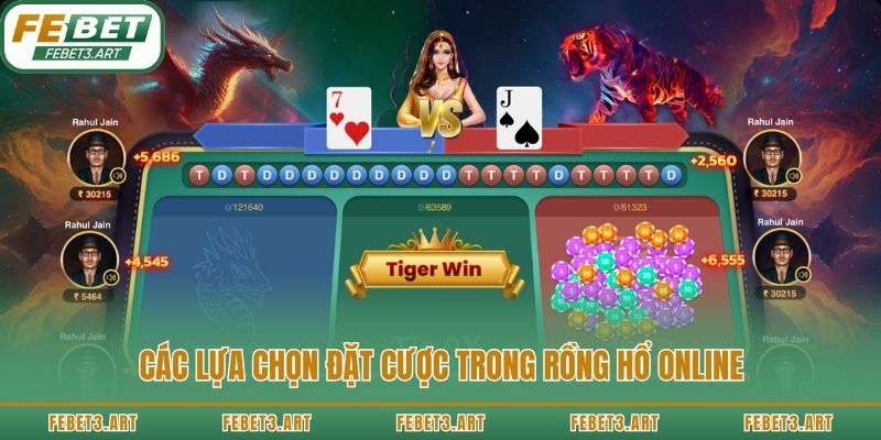 Các lựa chọn đặt cược trong rồng hổ online